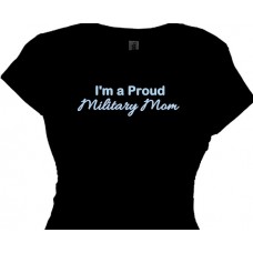Proud Military Mom - T-Shirt